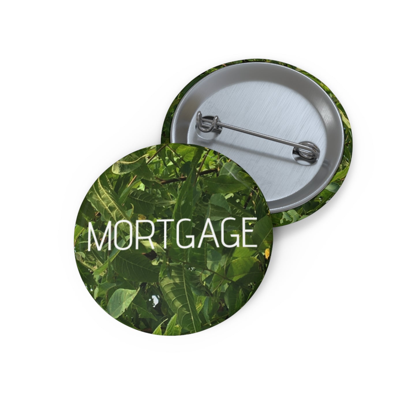 MORTGAGE Custom Pin Buttons