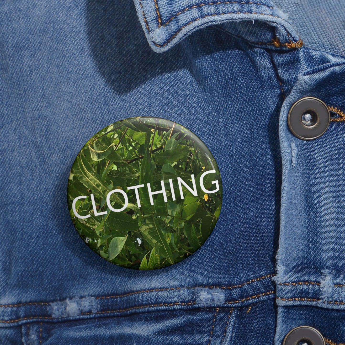 CLOTHING Custom Pin Buttons